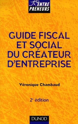 Guide Fiscal Et Social Du Createur D'Entreprise. 2eme Edition Books