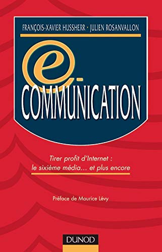 E-Communication. Tirer Profit D'Internet book
