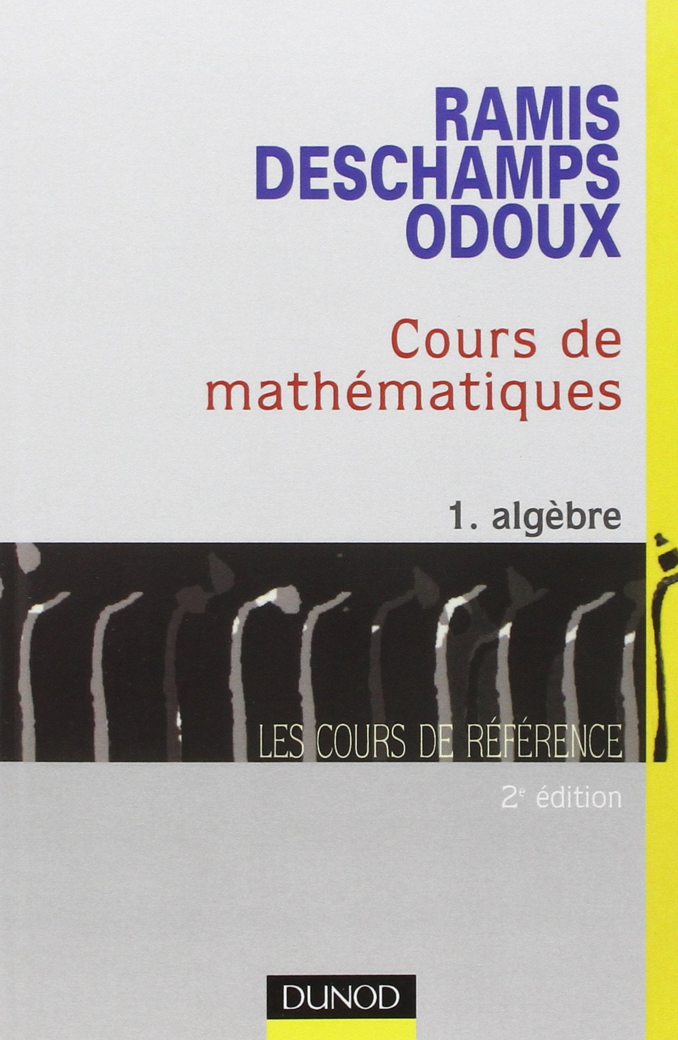 Cours de mathématiques, tome 1 : Algèbre Books