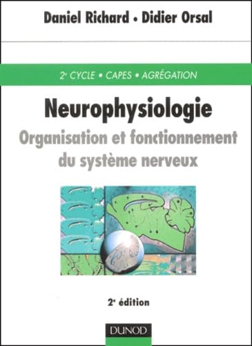 Neurophysiologie: Organisation et fonctionnement du système nerveux, 2ème édition Books
