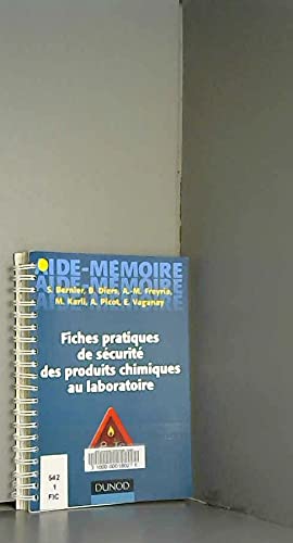 Fichies Pratiques de Securite des Produits Chimiques au Laboratoire Aide Mémoire Ingenieur Books