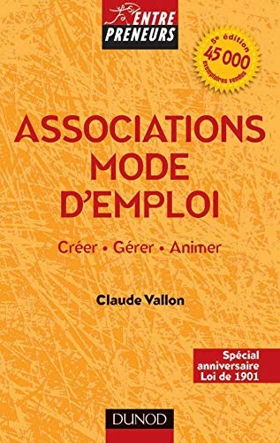Associations mode d'emploi: Créer, gérer, animer, 5ème édition Books
