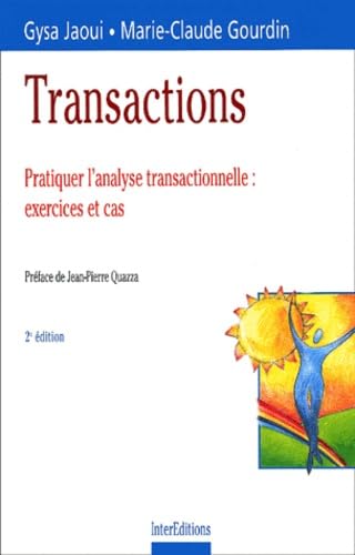 Transactions. Pratiquer L'Analyse Transactionnelle : Exercices Et Cas, 2eme Edition Books