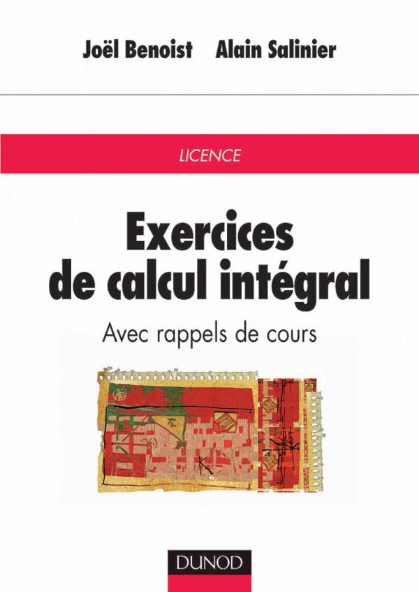 Exercices de calcul intégral - Avec rappels de cours: Avec rappels de cours Mathematics