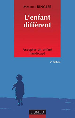L'Enfant Different. Accepter Un Enfant Handicape, 2eme Edition Books