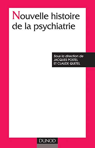 Nouvelle histoire de la psychiatrie Books