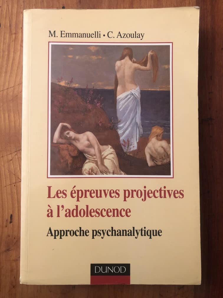 Les Epreuves Projectives A L'Adolescence. Approche Psychanalytique Books
