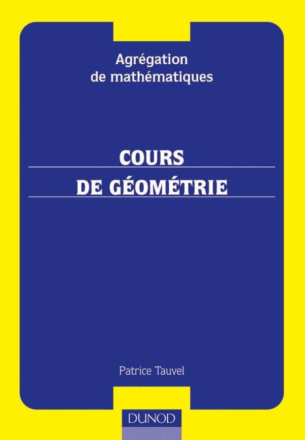Agrégation interne de mathématiques - Cours de géométrie - Avec exercices corrigés: Avec exercices corrigés Books