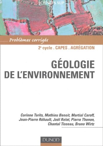 Géologie de l'environnement : Méthodes, études de cas et glossaire book