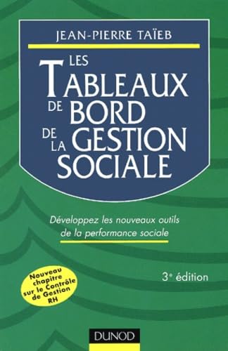 Les Tableaux De Bord De La Gestion Sociale. Developpez Les Nouveaux Outils De La Performance Sociale, 3eme Edition Books