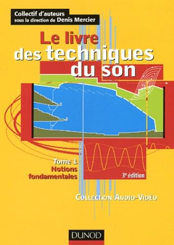Le livre des techniques du son, tome 1 : Notions fondamentales Books