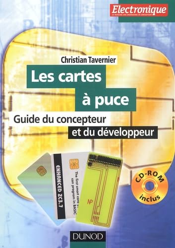 Les cartes à puce (+ CD-Rom) : Guide du concepteur et du développeur Books