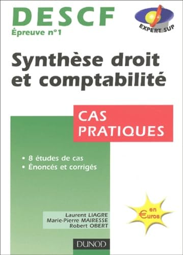DESCF N°1 Synthèse droit et comptabilité: Cas pratique Books