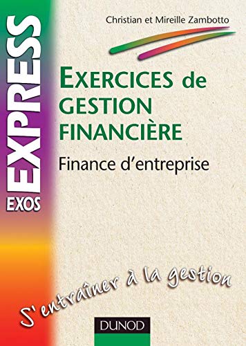 Exercices De Gestion Financiere. Finance D'Entreprise Books