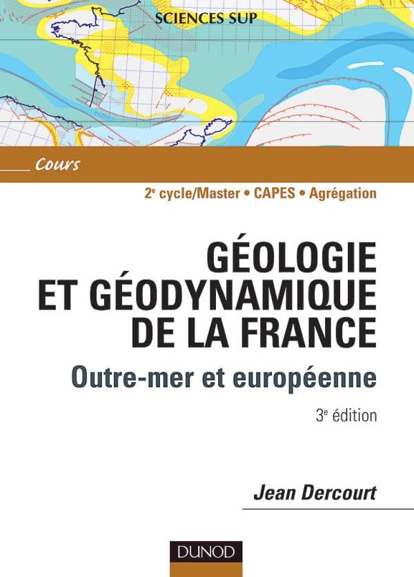 Géologie et géodynamique de la France : Outre-mer et européenne book