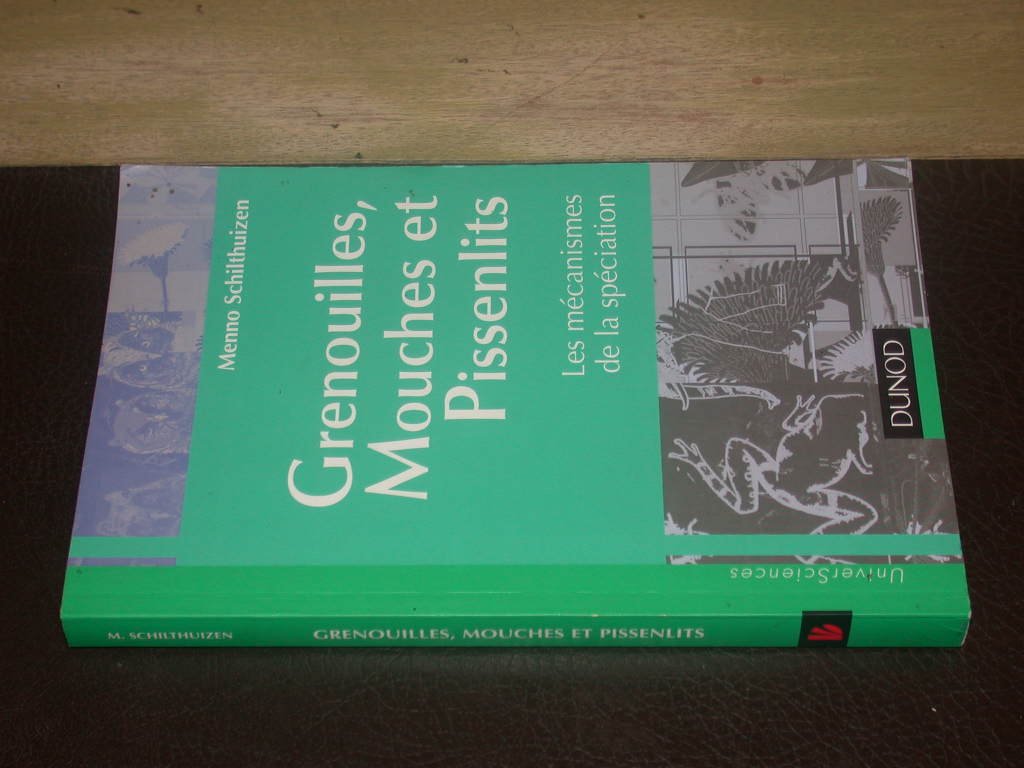 Grenouilles, Mouches Et Pissenlits. Les Mecanismes De Speciation Books