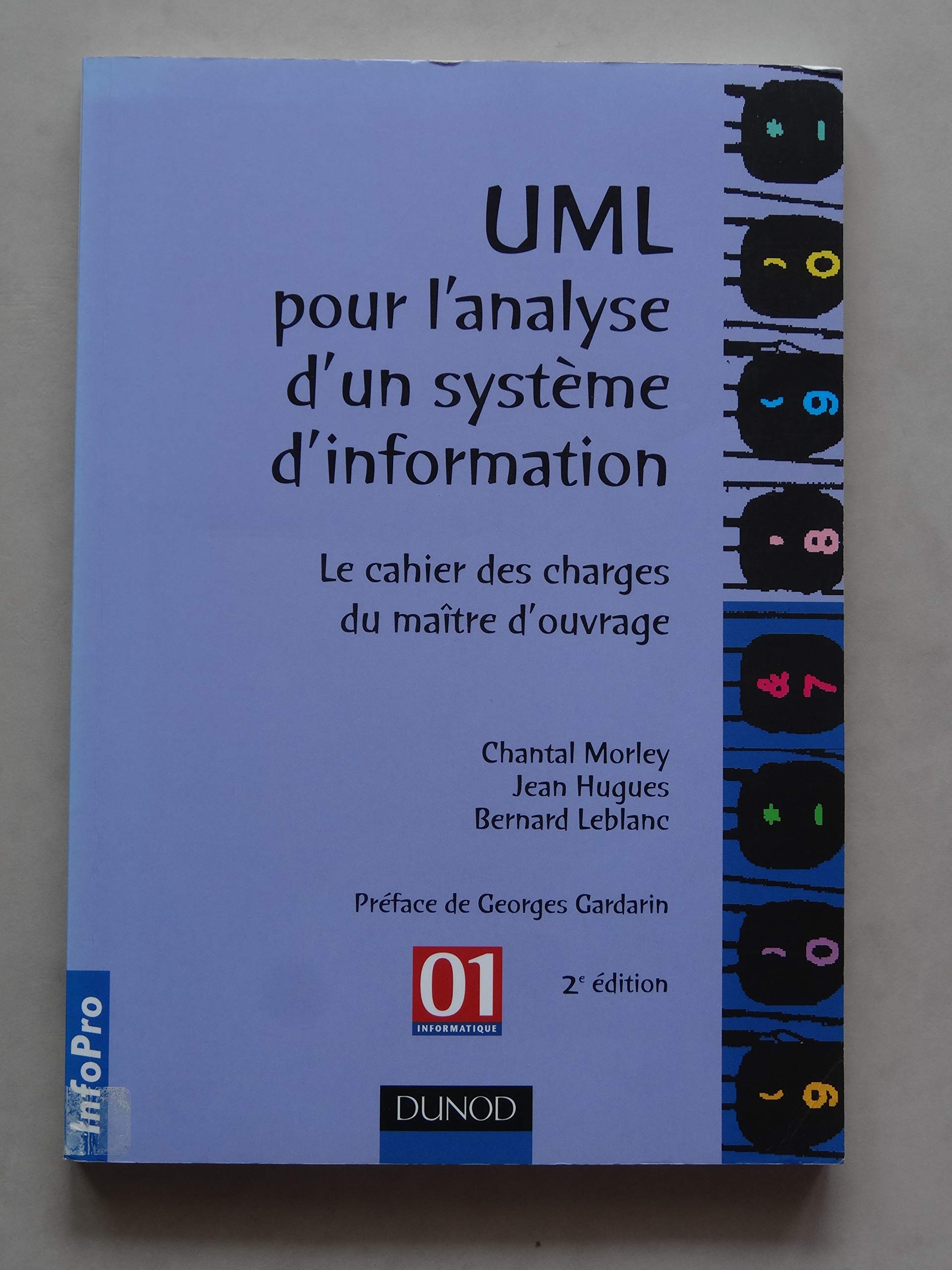 Uml Pour L'Analyse D'Un Systeme D'Information. Le Cahier Des Charges Du Maitre D'Ouvrage, 2eme Edition Books