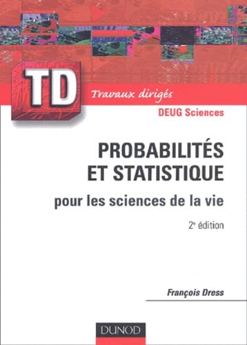 Probabilites Et Statistique Pour Les Sciences De La Vie. 2eme Edition Books