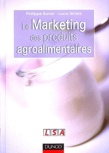 Le marketing des produits agroalimentaires Books