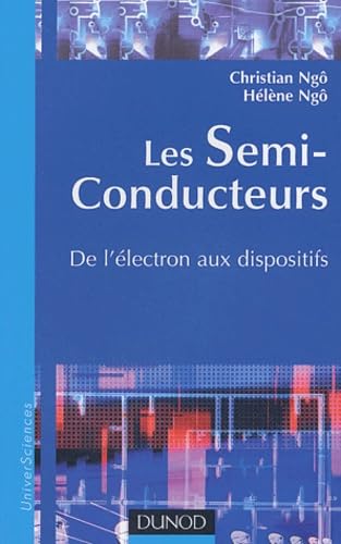 Les Semi-Conducteurs. De L'Electron Aux Dispositifs Books