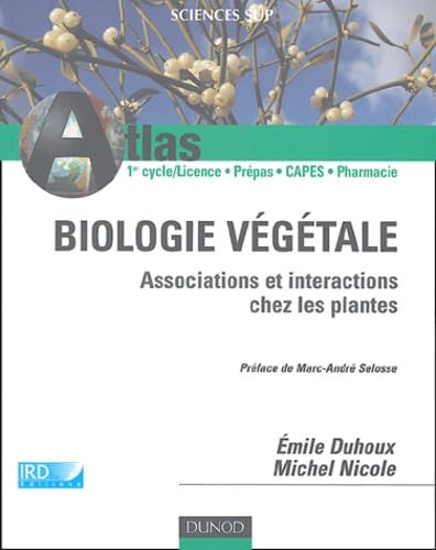 Atlas de biologie végétale : Associations et interactions chez les plantes à fleurs book