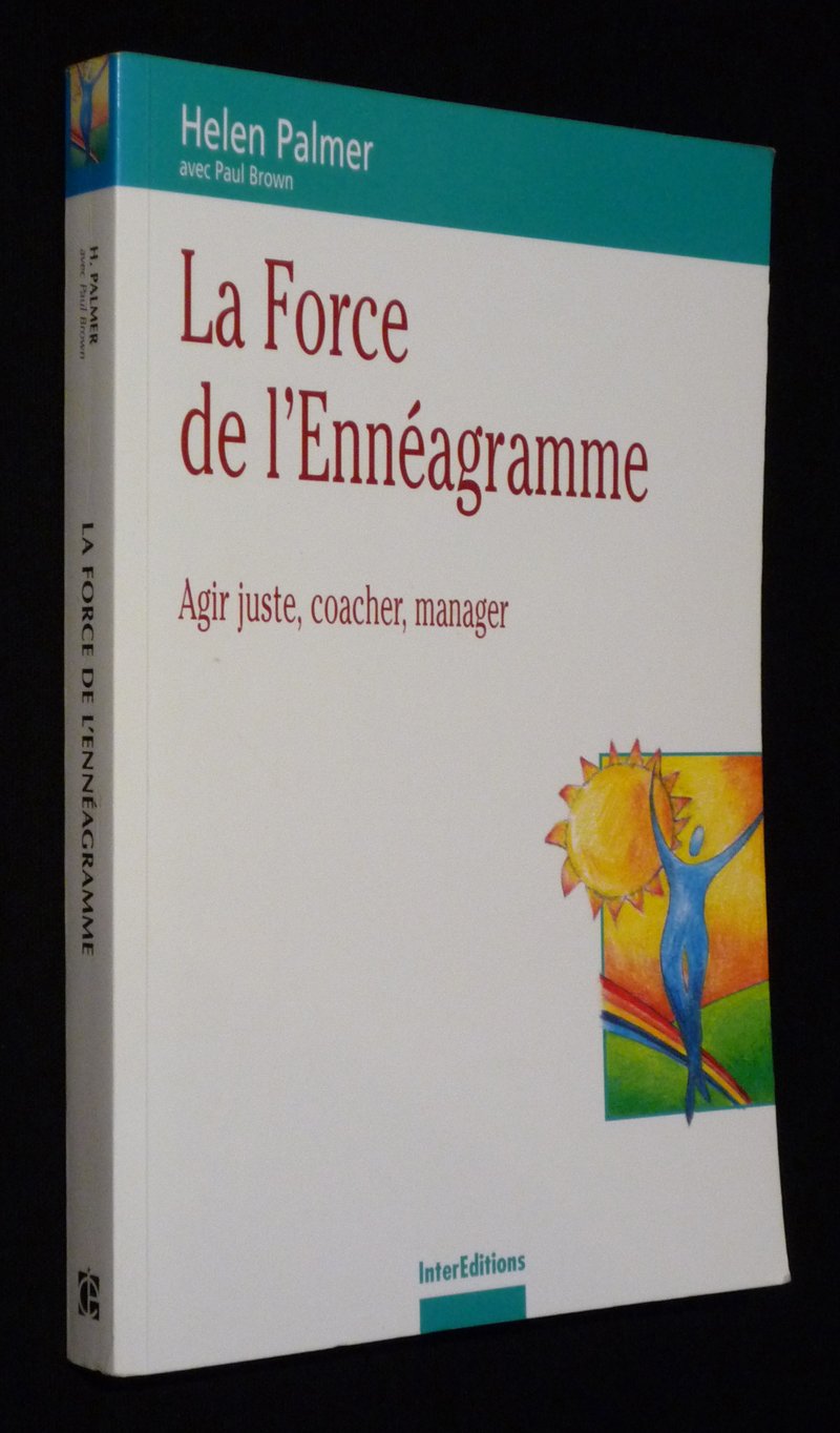 La force de l'énnéagramme : Agir juste, coacher, manager book