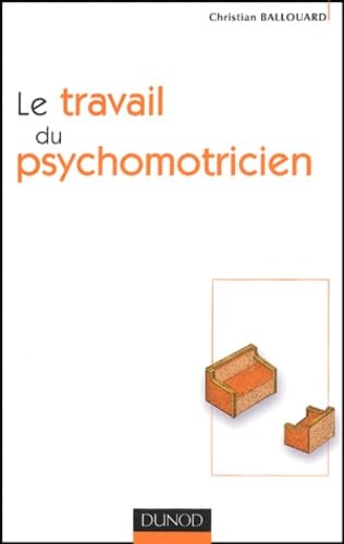 Le travail du psychomotricien Medicine