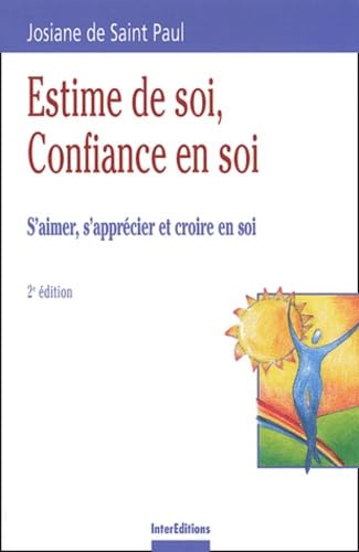 Estime de soi, confiance en soi : S'aimer, s'apprécier et croire en soi Books