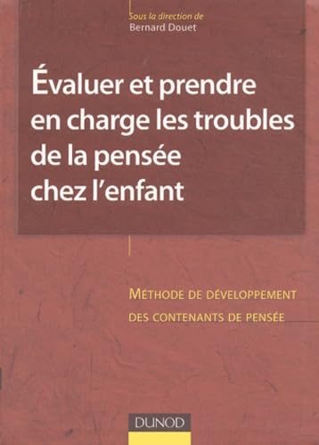 Evaluer et prendre en charge les troubles de la pensée chez l'enfant Books
