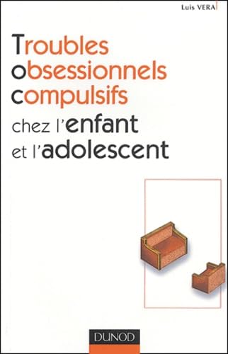 Troubles obsessionnels compulsifs chez l'enfant et l'adolescent Books
