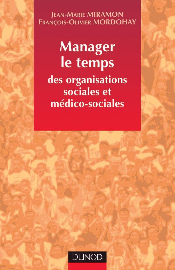 Manager le temps des organisations sociales et médico-sociales Social Sciences