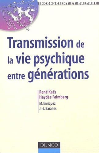 Transmission de la vie psychique entre générations book