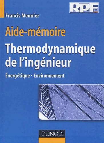 Aide-mémoire de thermodynamique de l'ingénieur : Énergétique - Environnement book
