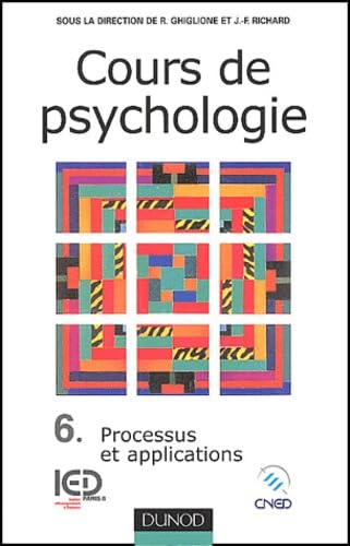 Cours de psychologie: Tome 6, Processus et applications Books