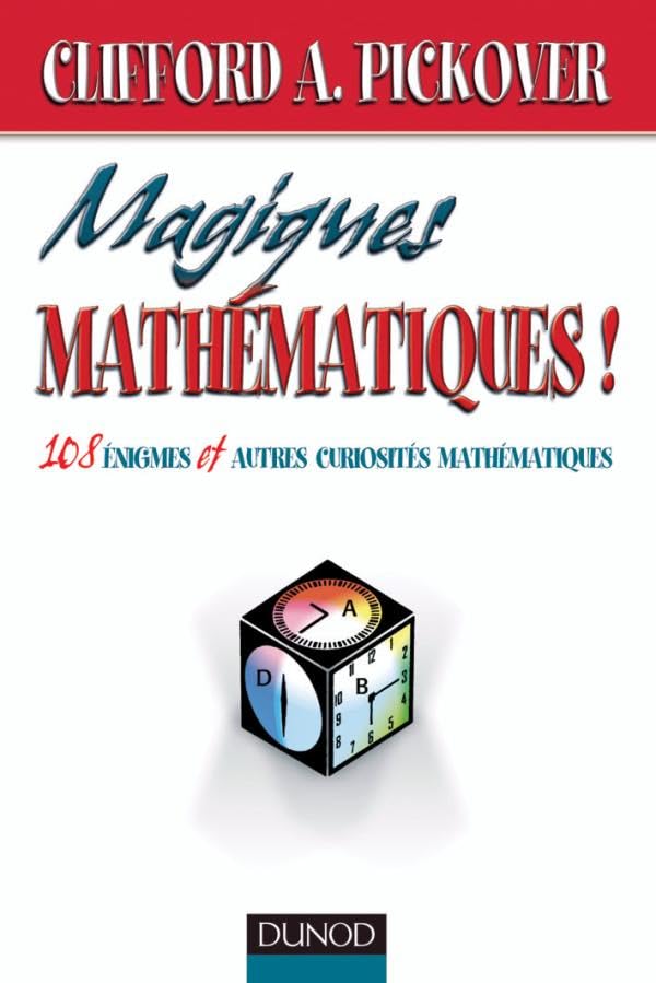 Magiques mathématiques : 108 énigmes et autres curiosités mathématiques book