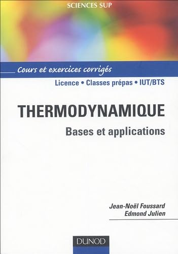 Thermodynamique: Bases et explications, Cours et exercices corrigés Books