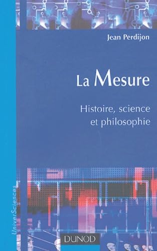 La mesure: Histoire, science et philosophie Books
