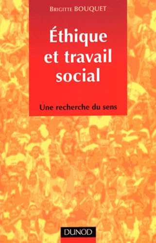 Éthique et travail social : Une recherche du sens book