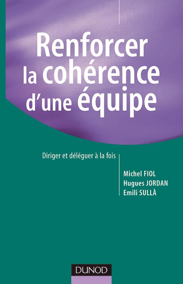 Renforcer la cohérence d'une équipe - La démarche OVAR: La démarche OVAR Business, Finance & Career