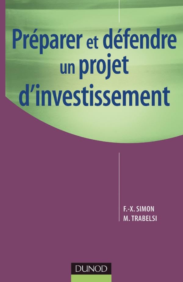 Préparer et défendre un projet d'investissement book
