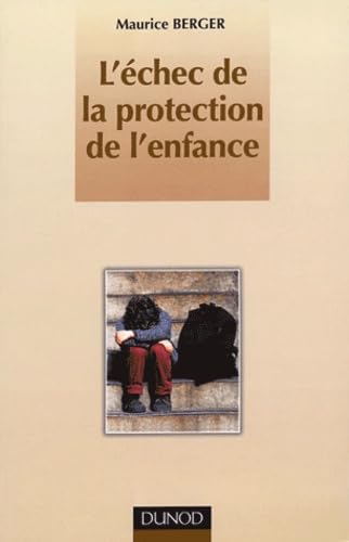 L'échec de la protection de l'enfance Books