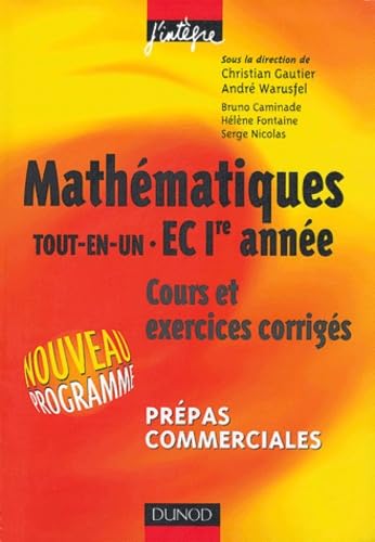 Mathématiques tout-en-un EC 1e année: Cours et exercices orrigés Books