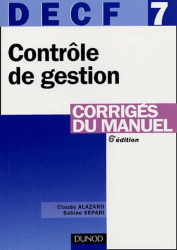 DECF, numéro 7 : Contrôle de gestion : Corrigés du manuel Books