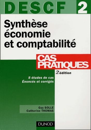 DESCF, numéro 2 : Synthèse économie et comptabilité : Cas pratiques book