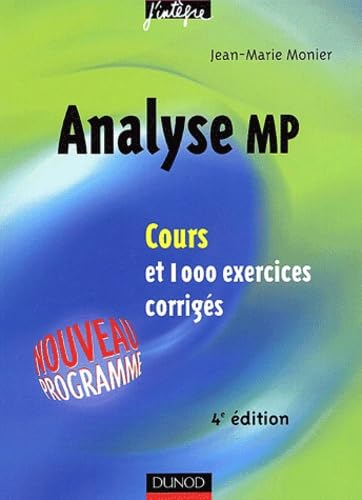 Cours de mathématiques - Analyse MP -Cours et exercices corrigés: Cours et 1000 exercices corrigés Books