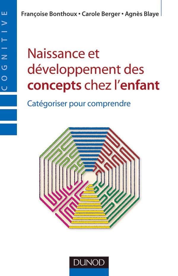 Naissance et développement des concepts chez l'enfant - Catégoriser pour comprendre: Catégoriser pour comprendre Medicine