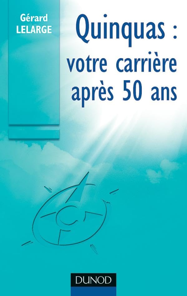 Quinquas : Votre carrière après 50 ans book