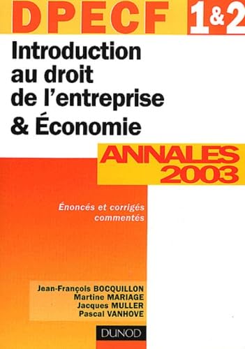 Introduction au droit de l'entreprise et Économie, DPECF numéro 1 & 2 : Annales 2003 book