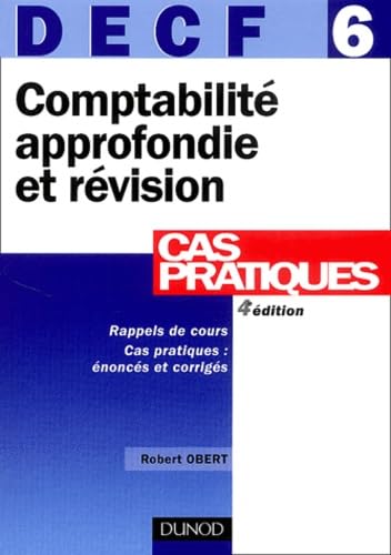DECF numéro 6 : Comptabilité approfondie et révision : Cas pratiques book
