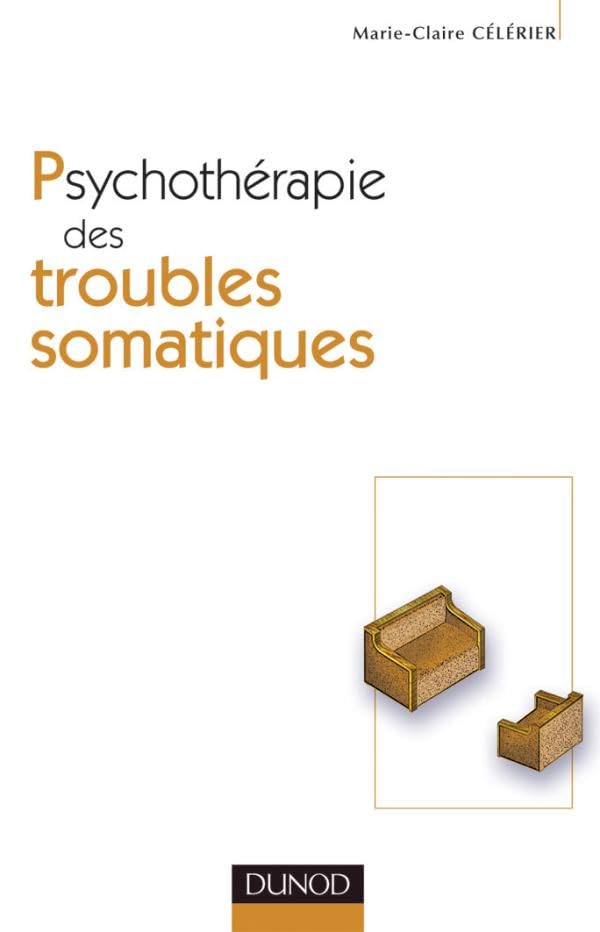 Psychothérapie des troubles somatiques - 2ème édition Psychology